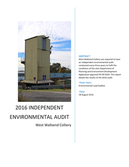 2016 INDEPENDENT ENVIRONMENTAL AUDIT West Wallsend Colliery Executive Summary