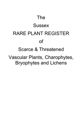 Sussex RARE PLANT REGISTER of Scarce & Threatened Vascular Plants, Charophytes, Bryophytes and Lichens