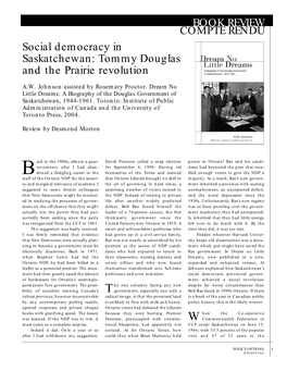 BOOK REVIEW COMPTE RENDU Social Democracy in Saskatchewan: Tommy Douglas and the Prairie Revolution