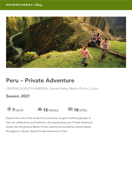 PERU – PRIVATE ADVENTURE Central & South America | Sacred Valley, Machu Picchu, Cusco