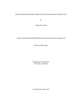 Structure Elucidation and Biosynthetic Enzyme Characterization of Bacteriocins by Jeella Zara Acedo a Thesis Submitted in Partia