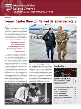 Graham Allison Dides Cy ’ T “Ash Carter’S Confirmation As Secretary of U R Defense Makes All of Us at the Belfer Center Proud,” a Said Center Director Graham Allison