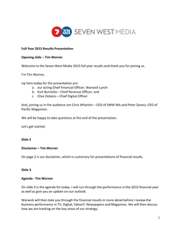 Tim Worner Welcome to the Seven West Media 2015 Full Year Results and Th