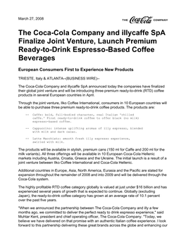 The Coca-Cola Company and Illycaffe Spa Finalize Joint Venture, Launch Premium Ready-To-Drink Espresso-Based Coffee Beverages