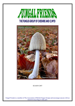 SEASON 2007 Fungal Friends Is a Member of the Association Of