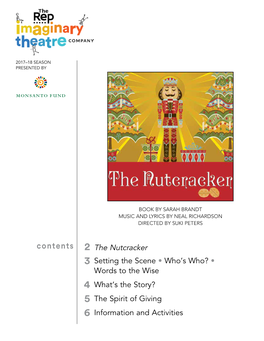 The Nutcracker 3 Setting the Scene • Who’S Who? • Words to the Wise 4 What’S the Story? 5 The Spirit of Giving 6 Information and Activities the Nutcracker