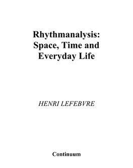 Rhythmanalysis: Space, Time and Everyday Life