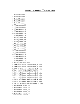 400 LOT CATELOG – 2 COLLECTION 1. Indian Head Cent, 5 2. Indian