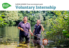 Suffolk Wildlife Trust Recruitment Pack Voluntary Internship