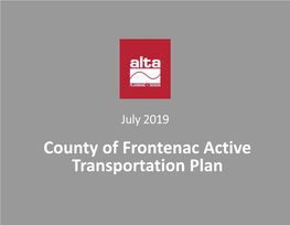 County of Frontenac Active Transportation Plan Seeking Approval of Regional Active Transportation Plan