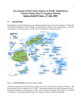 Government of Fiji Country Report on Pacific Adaptation to Climate Change (PACC) Inception Meeting Samoa, from 29Th June – 3Rd July 2009