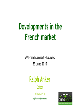 Developments in the French Market