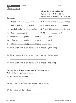 Complete. 1. 1 Foot 5 Inches = Inches 2. 1 Yard 8 Inches = Inches 3. 2 Feet 1 Inch = Inches 4