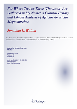 For Where Two Or Three (Thousand) Are Gathered in My Name! a Cultural History and Ethical Analysis of African American Megachurches