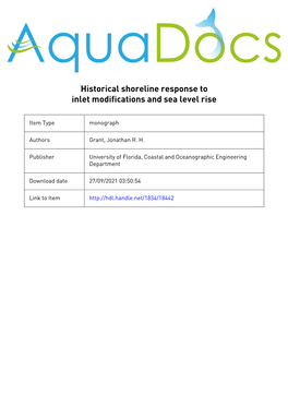 UFL/COEL-92/008 HISTORICAL SHORELINE RESPONSE to INLET MODIFICATIONS and SEA LEVEL RISE by Jonathan R. H. Grant Thesis