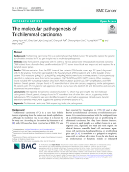 The Molecular Pathogenesis of Trichilemmal Carcinoma Jeong Hyun Ha1, Cheol Lee2, Kyu Sang Lee3, Chang-Sik Pak4, Choong-Hyun Sun5, Youngil Koh6,7,8*† and Hak Chang9*†