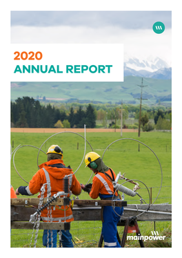 2020 ANNUAL REPORT Mainpower New Zealand Ltd Annual Report 2020