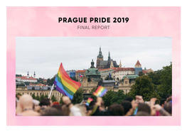 Prague Pride 2019 Final Report for the First Time in History, the Prague City Hall Flew the Rainbow Flag