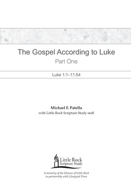 The Gospel According to Luke Part One