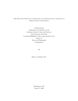 The Relative Effects of Phonetic and Phonological Salience in Speech Sound Processing a Dissertation Submitted to the Faculty Of