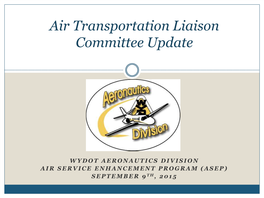 Air Transportation Liaison Committee Update