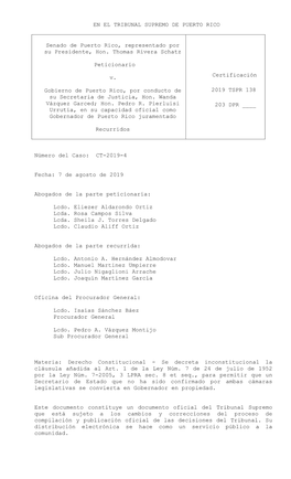 EN EL TRIBUNAL SUPREMO DE PUERTO RICO Senado De Puerto Rico, Representado Por Su Presidente, Hon. Thomas Rivera Schatz Peticiona