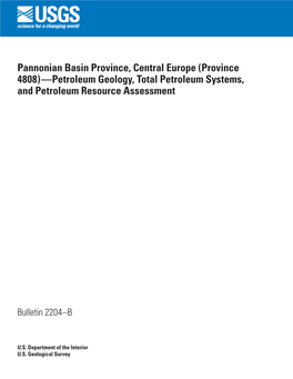 Pannonian Basin Province, Central Europe (Province 4808)—Petroleum Geology, Total Petroleum Systems, and Petroleum Resource Assessment