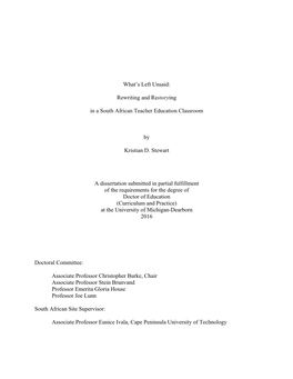 What's Left Unsaid: Rewriting and Restorying in a South African Teacher Education Classroom by Kristian D. Stewart a Dissertat