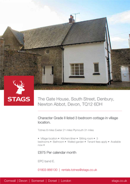 The Gate House, South Street, Denbury, Newton Abbot, Devon, TQ12 6DH