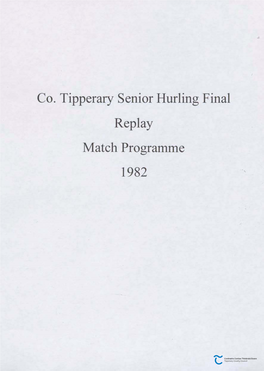 Co. Tipperary Senior Hurling Final Replay Match Programme 1982 CLUICHE CHEANNAIS SINSIR THIOBRAID, ARANN 3;«J I.N