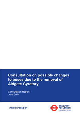 Consultation on Possible Changes to Buses Due to the Removal of Aldgate Gyratory