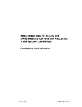 Relevant Resources for Socially and Environmentally Just Policies in Nova Scotia: a Bibliography (2Nd Edition)