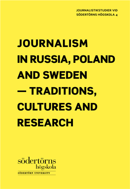 Journalism in Russia, Poland and Sweden