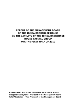 Report of the Management Board of the Idmsa Brokerage House on the Activity of the Idmsa Brokerage House Capital Group for the First Half of 2010