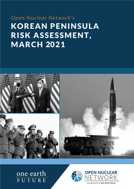 KOREAN PENINSULA RISK ASSESSMENT, MARCH 2021 Cover Image Source: U.S