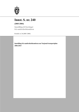 Innst. S. Nr. 240 (2003-2004) Innstilling Til Stortinget Frå Samferdselskomiteen