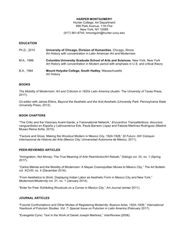 HARPER MONTGOMERY Hunter College, Art Department 695 Park Avenue, 11Th Flor New York, NY 10065 (917) 561-6740, Hmontgom@Hunter.Cuny.Edu