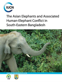 The Asian Elephants and Associated Human-Elephant Conflict in South-Eastern Bangladesh