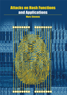 Attacks on Hash Functions and Applications Attacks on Hash Functions and Applications Marc Stevens Printed by Ipskamp Drukkers AMS 2000 Subj