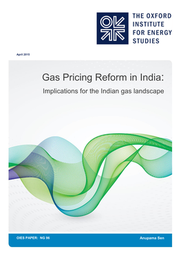 Gas Pricing Reform in India: Implications for the Indian Gas Landscape