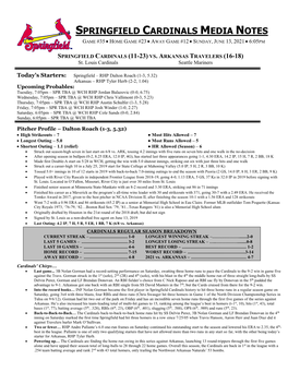 Springfield Cardinals Media Notes Game #35  Home Game #23  Away Game #12  Sunday, June 13, 2021  6:05Pm