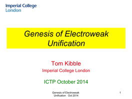 Genesis of Electroweak Unification
