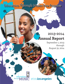 Annual Report September 1, 2013 Through August 31, 2014 In-School Music Education Programs