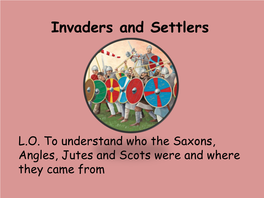 Invaders and Settlers