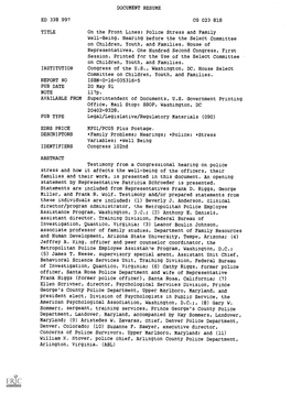 DOCUMENT RESUME ED 338 997 CG 023 818 TITLE on the Front Lines: Police Stress and Family Well-Being. Hearing Before the the Sele