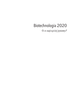 Biotechnologia 2020 O�Co Najczęściej Pytamy?