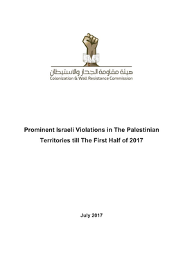 Prominent Israeli Violations in the Palestinian Territories Till the First Half of 2017