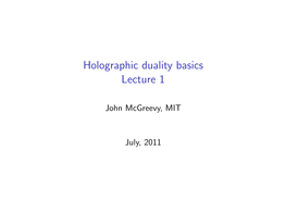 Holographic Duality Basics Lecture 1