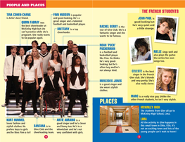 PLACES the FRENCH STUDENTS TINA COHEN-CHANG FINN HUDSON Is Popular Is Artie’S Best Friend