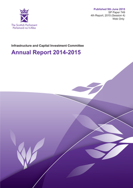 Annual Report 2014-2015 Produced and Published in Scotland on Behalf of the Scottish Parliamentary Corporate Body by APS Group Scotland